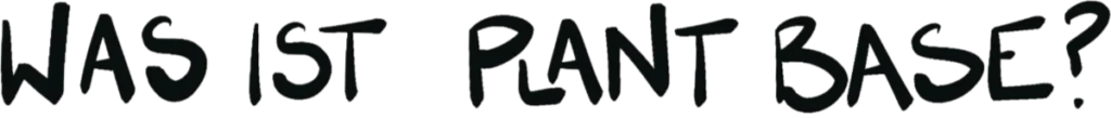 Was ist Plant Base?