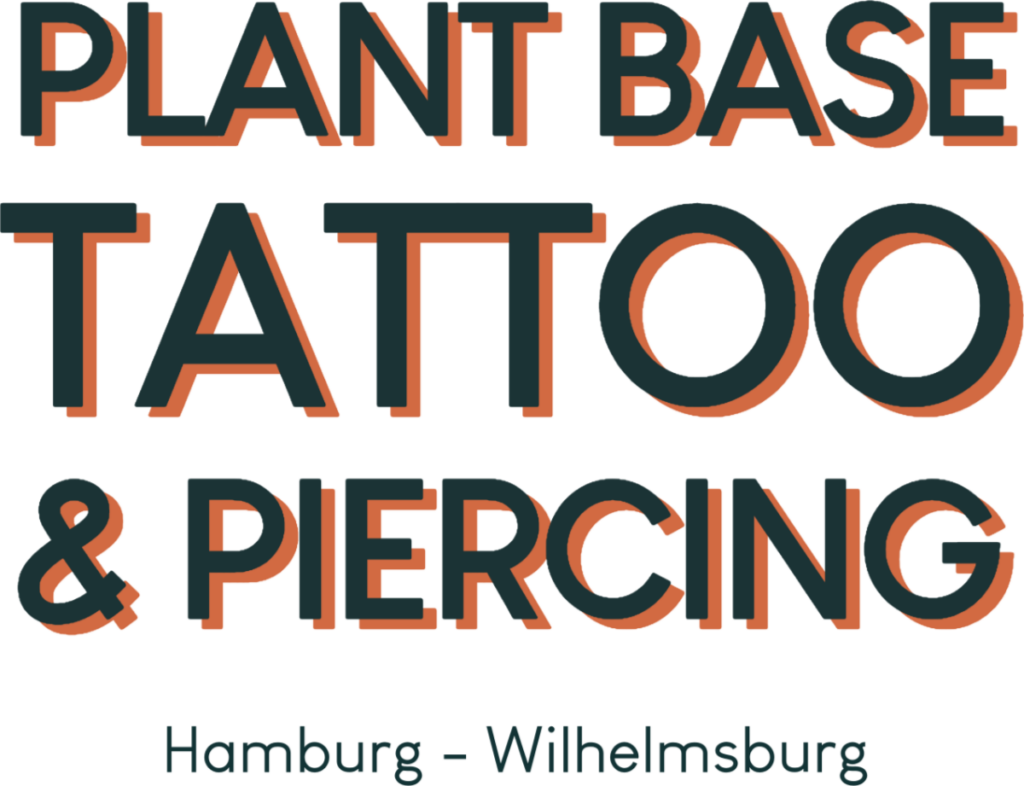 Plant Base Tattoo & Piercing Hamburg - Wilhelmsburg